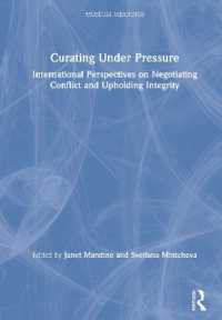 博物館展示と自己検閲<br>Curating under Pressure : International Perspectives on Negotiating Conflict and Upholding Integrity (Museum Meanings)
