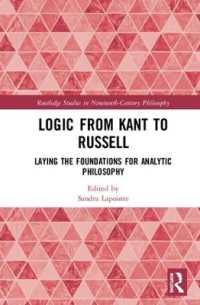 Logic from Kant to Russell : Laying the Foundations for Analytic Philosophy (Routledge Studies in Nineteenth-century Philosophy)