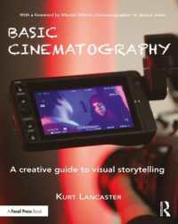 映画撮影術の基礎<br>Basic Cinematography : A Creative Guide to Visual Storytelling