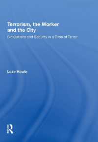 Terrorism, the Worker and the City : Simulations and Security in a Time of Terror