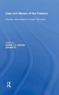 Uses and Abuses of the Classics : Western Interpretations of Greek Philosophy