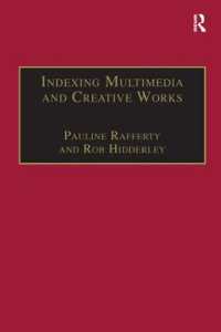 Indexing Multimedia and Creative Works : The Problems of Meaning and Interpretation