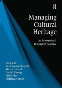 Managing Cultural Heritage : An International Research Perspective