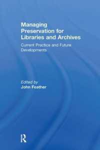 Managing Preservation for Libraries and Archives : Current Practice and Future Developments