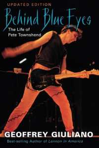 Behind Blue Eyes : The Life of Pete Townshend