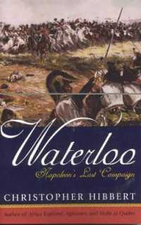 Waterloo : Napoleon's Last Campaign