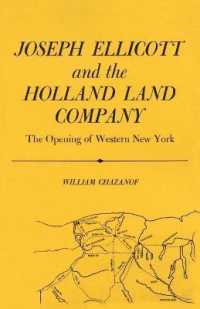 Joseph Ellicott and the Holland Land Company : The Opening of Western New York (New York State Series)