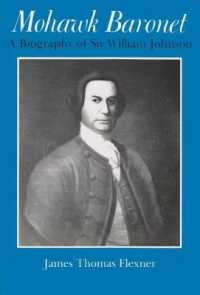 Mohawk Baronet : A Biography of Sir William Johnson (The Iroquois and Their Neighbors)