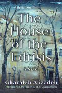 The House of the Edrisis : A Novel, Volume Two (Middle East Literature in Translation)