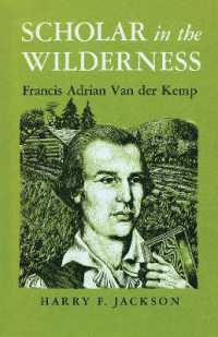 Scholar in the Wilderness : Francis Adrian Van Der Kemp (New York State Series)