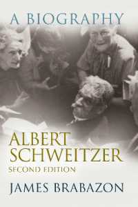 Albert Schweitzer : A Biography, Second Edition (Albert Schweitzer Library) （2ND）