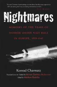 Nightmares : Memoirs of the Years of Horror under Nazi Rule in Europe, 1939-1945 (Religion, Theology and the Holocaust)