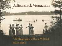 Adirondack Vernacular : The Photography of Henry M. Beach