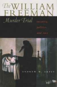 William Freeman Murder Trial : Insanity, Politics, and Race