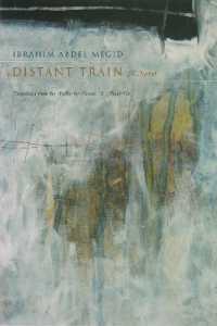Distant Train : A Novel (Middle East Literature in Translation)