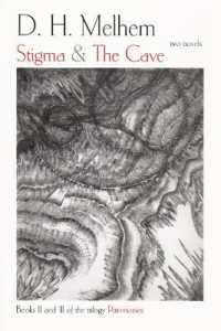 Stigma and the Cave : Two Novels