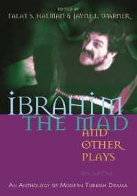 Ibrahim the Mad and Other Plays : An Anthology of Modern Turkish Drama, Volume One (Middle East Literature in Translation)