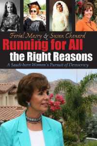Running for All the Right Reasons : A Saudi-born Woman's Pursuit of Democracy (Arab American Writing)