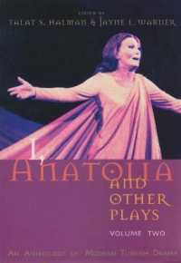 I, Anatolia and Other Plays : An Anthology of Modern Turkish Drama, Volume Two (Middle East Literature in Translation)