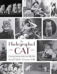 The Photographed Cat : Picturing Close Human-Feline Ties 1900-1940