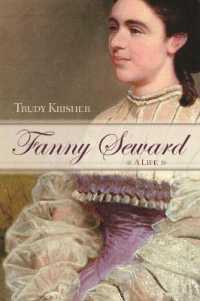 Fanny Seward : A Life