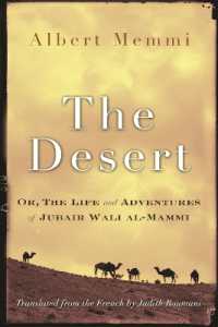 The Desert : Or, the Life and Adventures of Jubair Wali Al-Mammi (Middle East Literature in Translation)