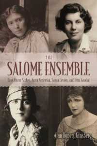 The Salome Ensemble : Rose Pastor Stokes, Anzia Yezierska, Sonya Levien, and Jetta Goudal (New York State Series)