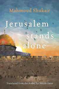 Jerusalem Stands Alone (Middle East Literature in Translation)
