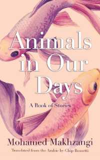 Animals in Our Days : A Book of Stories (Middle East Literature in Translation)