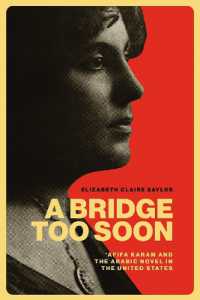 A Bridge Too Soon : 'Afifa Karam and the Arabic Novel in the United States (Critical Arab American Studies)
