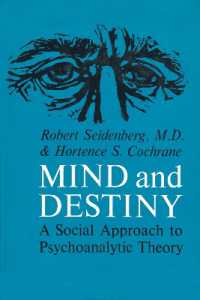 Mind and Destiny : A Social Approach to Psychoanalytic Theory