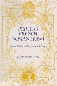 Popular French Romanticism : Authors, Readers, and Books in the Nineteenth Century