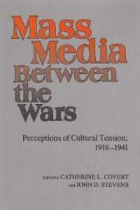 Mass Media between the Wars : Perceptions of Cultural Tension, 1918-1941