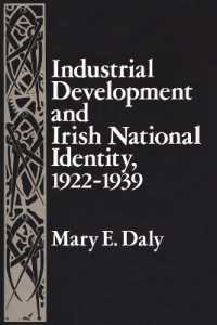 Industrial Development and Irish National Identity, 1922-1939 (Irish Studies)
