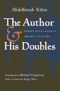 The Author and His Doubles : Essays on Classical Arabic Culture (Middle East Literature in Translation)