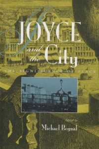 Joyce and the City : The Significance of Place (Irish Studies)