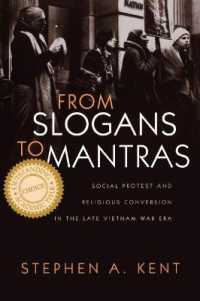 From Slogans to Mantras : Social Protest and Religious Conversion in the Late Vietnam War Era (Religion and Politics)