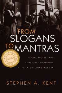 From Slogans to Mantras : Social Protest and Religious Conversion in the Late Vietnam War Era (Religion and Politics)