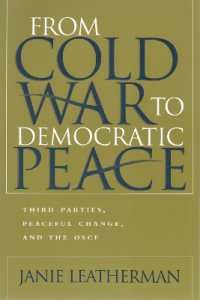 From Cold War to Democratic Peace : Third Parties, Peaceful Change, and the OSCE (Syracuse Studies on Peace and Conflict Resolution)