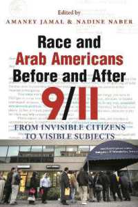 Race and Arab Americans before and after 9/11 : From Invisible Citizens to Visible Subjects (Arab American Writing)