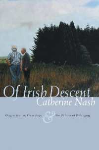 Of Irish Descent : Origin Stories, Genealogy, and the Politics of Belonging (Irish Studies)