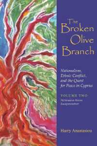The Broken Olive Branch: Nationalism, Ethnic Conflict, and the Quest for Peace in Cyprus : Volume Two: Nationalism Versus Europeanization (Syracuse Studies on Peace and Conflict Resolution)