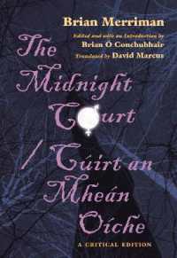 The Midnight Court / Cúirt an Mheán Oíche : A Critical Edition (Irish Studies)