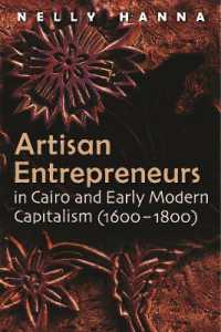 Artisan Entrepreneurs in Cairo (1600-1800) and Early Modern Capitalism (Middle East Studies Beyond Dominant Paradigms)