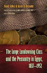The Large Landowning Class and Peasantry in Egypt, 1837-1952 (Middle East Studies Beyond Dominant Paradigms)