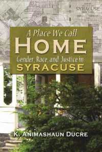 A Place We Call Home : Gender, Race and Justice in Syracuse (Syracuse Studies on Peace and Conflict Resolution)