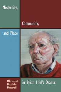 Modernity, Community, and Place in Brian Friel's Drama (Irish Studies)
