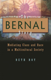The Bernal Story : Mediating Class and Race in a Multicultural Community (Syracuse Studies on Peace and Conflict Resolution)