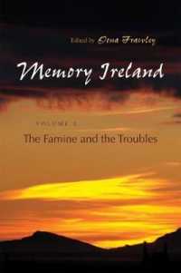 Memory Ireland : Volume 3: the Famine and the Troubles (Irish Studies)