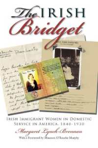 The Irish Bridget  : Irish Immigrant Women in Domestic Service in America, 1840-1930 (Irish Studies)